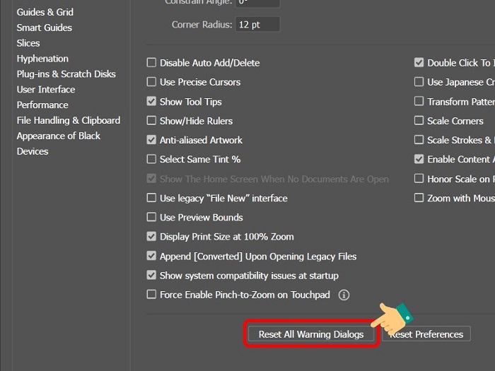 Chọn General > chọn Reset All Warning Dialogs